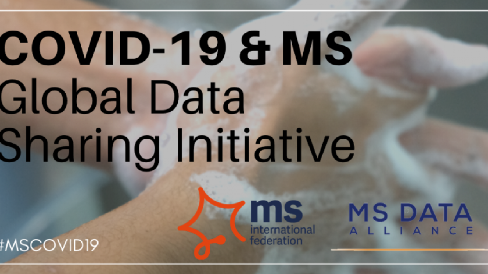 MSIF - Data Sharing Initiative logo and text layer over an image of hands being washed under a tap. 