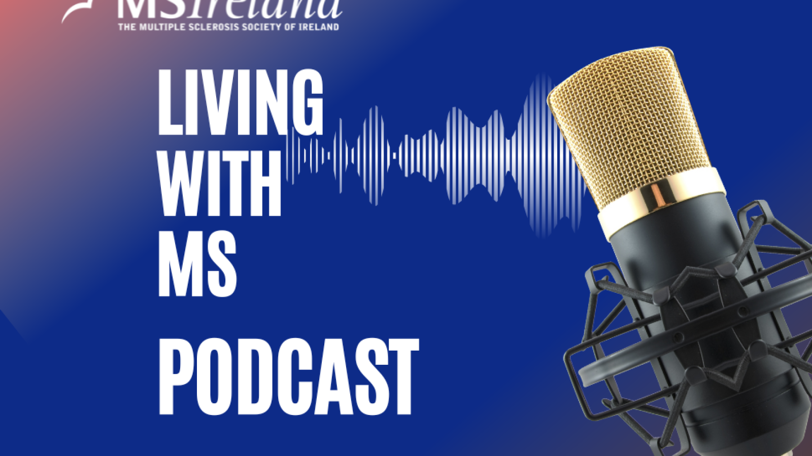 Microphone next to the title of the new podcast series "Living with MS"